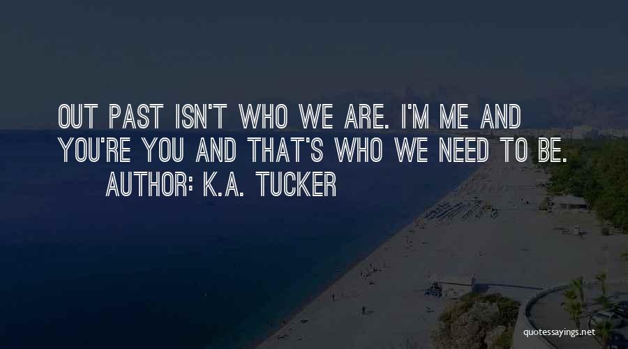 K.A. Tucker Quotes 576439