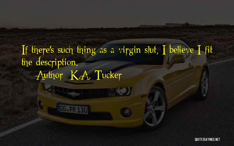 K.A. Tucker Quotes 681666