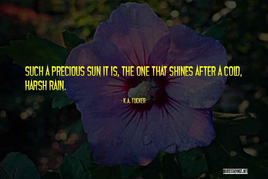 K.A. Tucker Quotes 701742 K.A. Tucker Quotes 701742