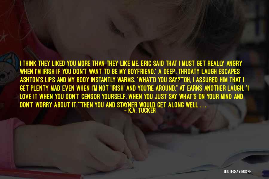 K.A. Tucker Quotes 818332 K.A. Tucker Quotes 818332