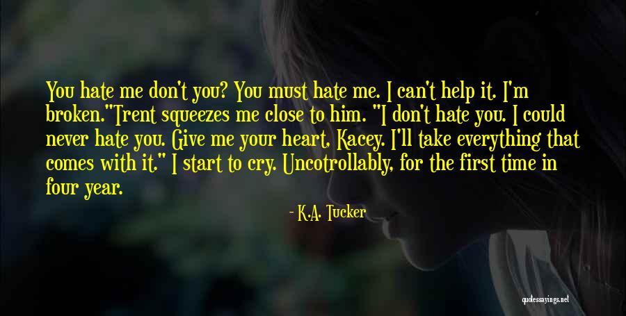K.A. Tucker Quotes 864112 K.A. Tucker Quotes 864112