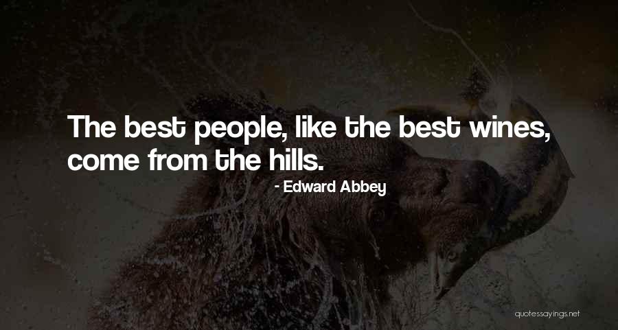 K And L Wines Quotes By Edward Abbey K And L Wines Quotes By Edward Abbey