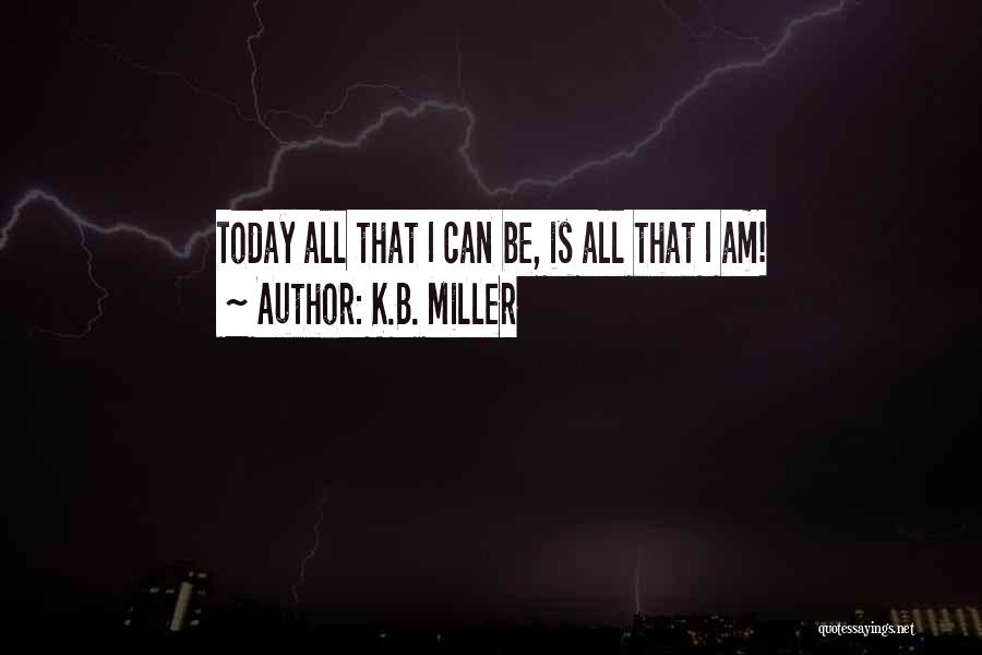 K.B. Miller Quotes 425245