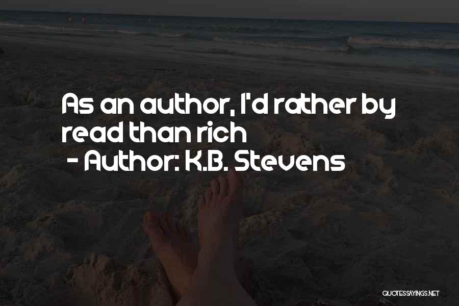 K.B. Stevens Quotes 1999792