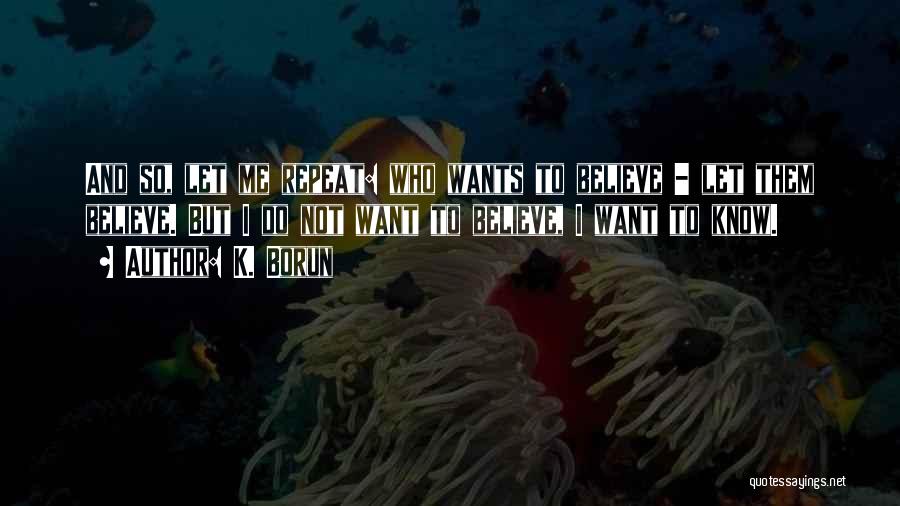 K. Borun Quotes 249662