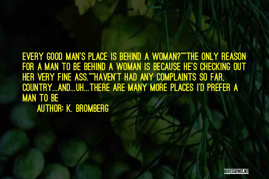 K. Bromberg Quotes 1230120