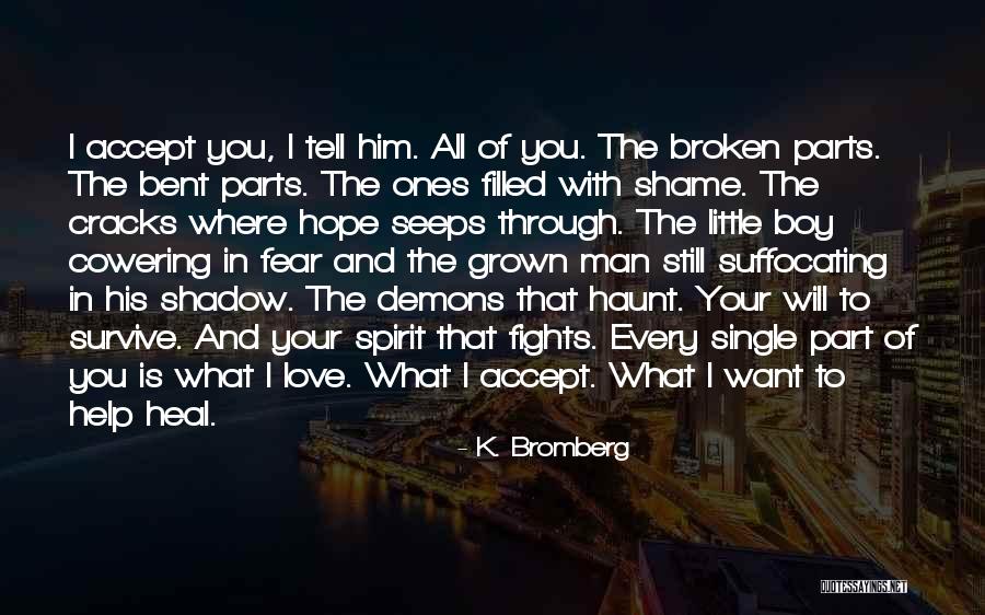 K. Bromberg Quotes 1470799 K. Bromberg Quotes 1470799