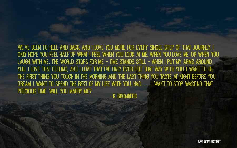 K. Bromberg Quotes 1996624 K. Bromberg Quotes 1996624