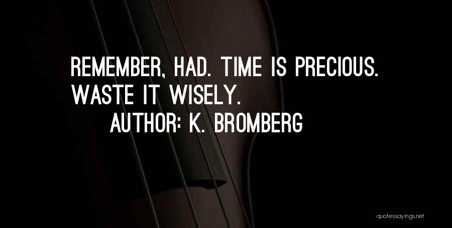 K. Bromberg Quotes 232503