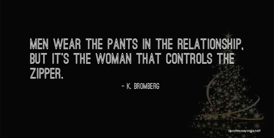 K. Bromberg Quotes 305745 K. Bromberg Quotes 305745