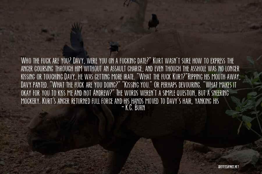 K.C. Burn Quotes 927529 K.C. Burn Quotes 927529