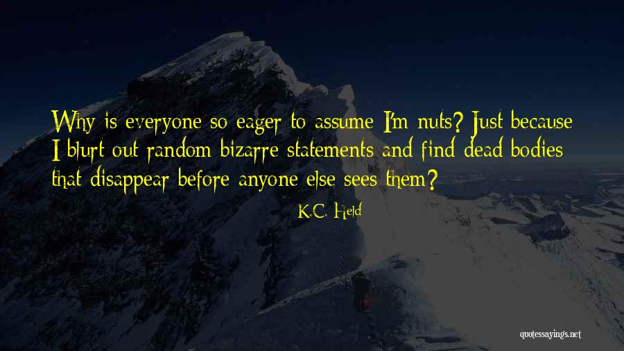 K.C. Held Quotes 297151 K.C. Held Quotes 297151