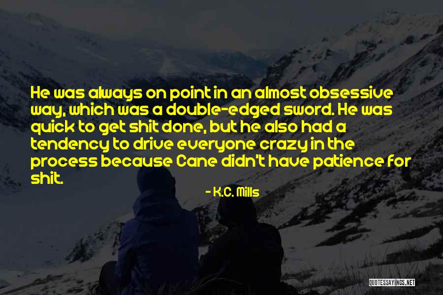 K.C. Mills Quotes 1702316