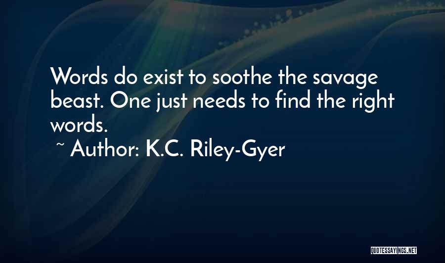 K.C. Riley-Gyer Quotes 1955975