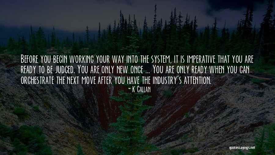 K Callan Quotes 1537764 K Callan Quotes 1537764