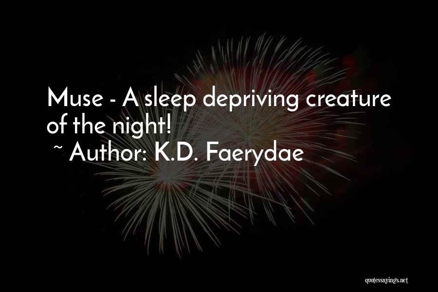 K.D. Faerydae Quotes 2084522