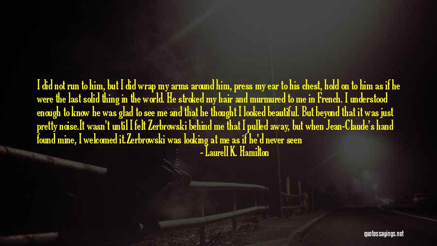 K D French Quotes By Laurell K. Hamilton K D French Quotes By Laurell K. Hamilton