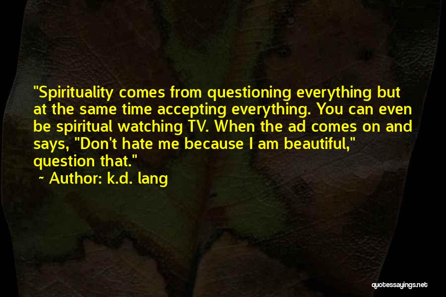 K.d. Lang Quotes 1771714