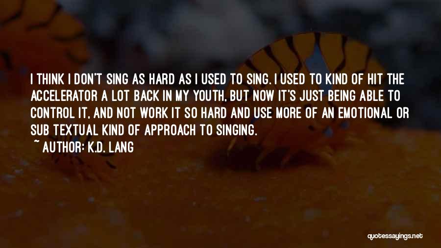 K.d. Lang Quotes 475867