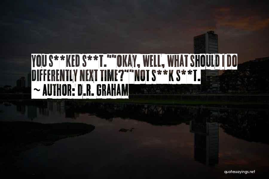 K.d Quotes By D.R. Graham