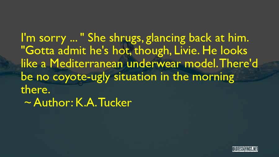 K.d Quotes By K.A. Tucker