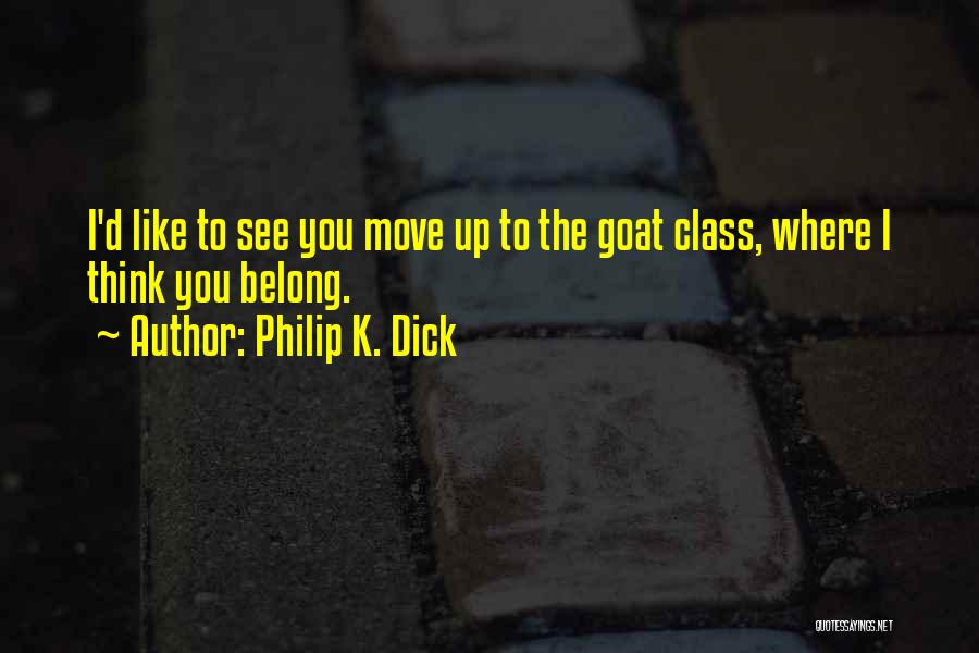 K.d Quotes By Philip K. Dick