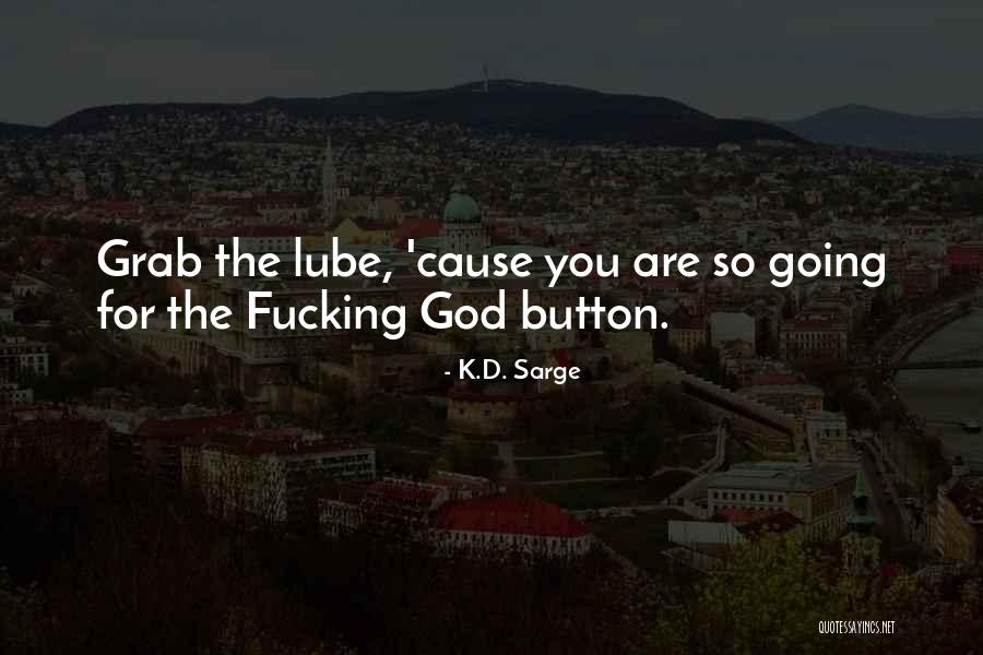 K.D. Sarge Quotes 1338418