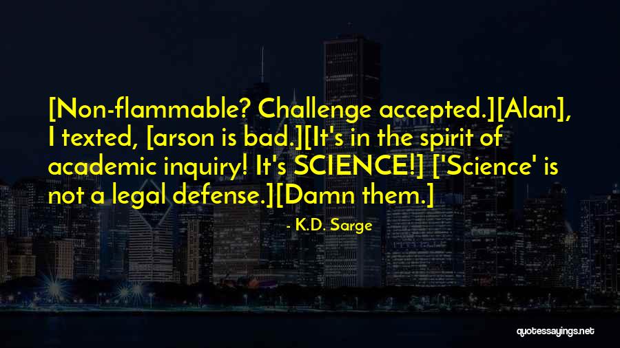 K.D. Sarge Quotes 908713