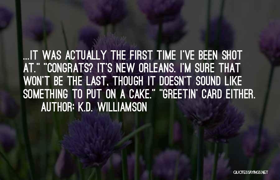 K.D. Williamson Quotes 228914