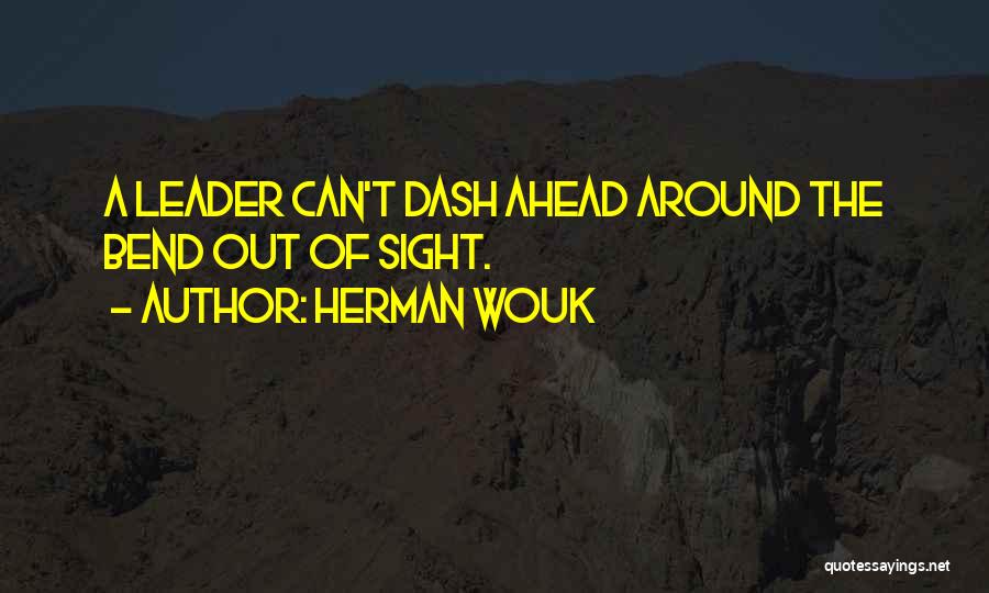 K Dash Quotes By Herman Wouk