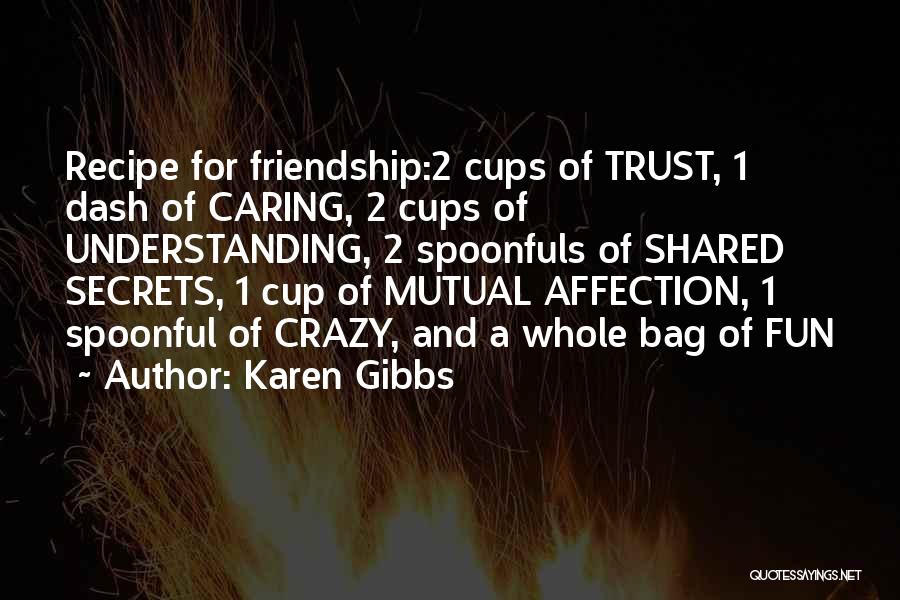 K Dash Quotes By Karen Gibbs