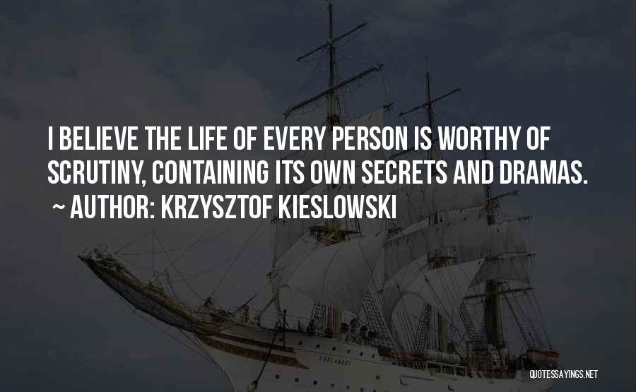 K Dramas Quotes By Krzysztof Kieslowski