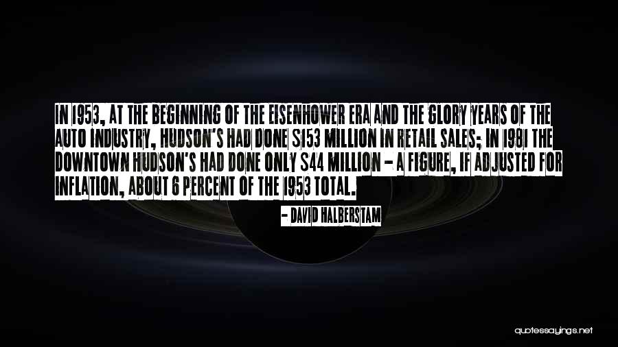 K E Auto Sales Quotes By David Halberstam K E Auto Sales Quotes By David Halberstam