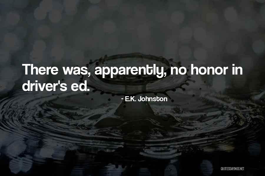K E Quotes By E.K. Johnston K E Quotes By E.K. Johnston
