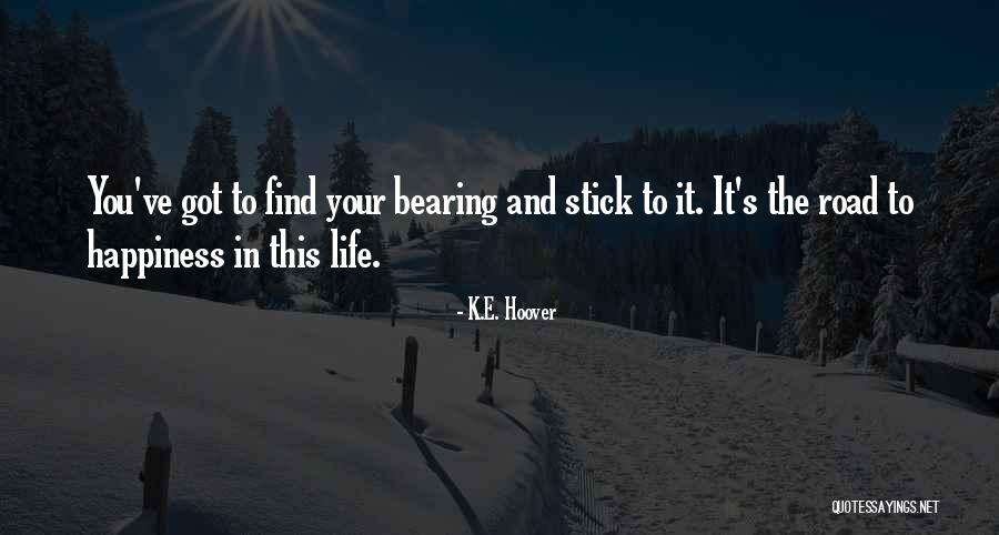 K E Quotes By K.E. Hoover K E Quotes By K.E. Hoover