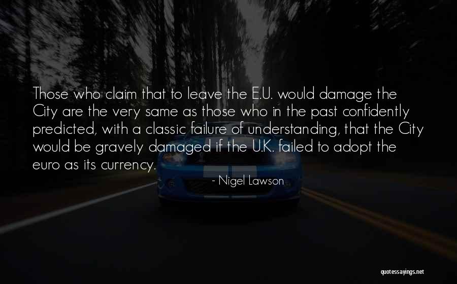 K E Quotes By Nigel Lawson K E Quotes By Nigel Lawson