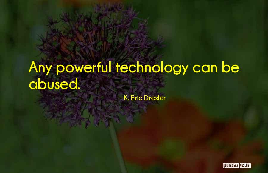 K. Eric Drexler Quotes 1599197 K. Eric Drexler Quotes 1599197