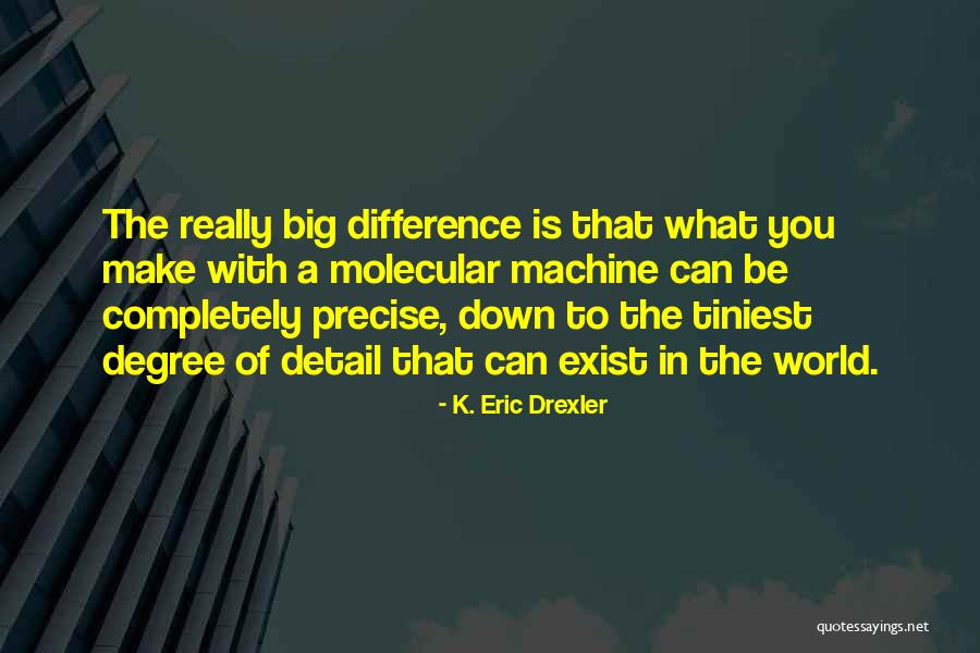 K. Eric Drexler Quotes 2031365