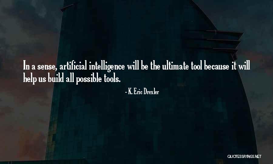 K. Eric Drexler Quotes 394760 K. Eric Drexler Quotes 394760