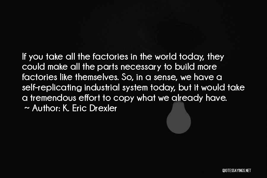 K. Eric Drexler Quotes 424126