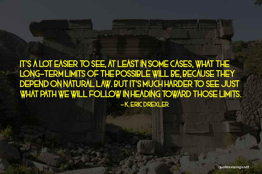 K. Eric Drexler Quotes 790657