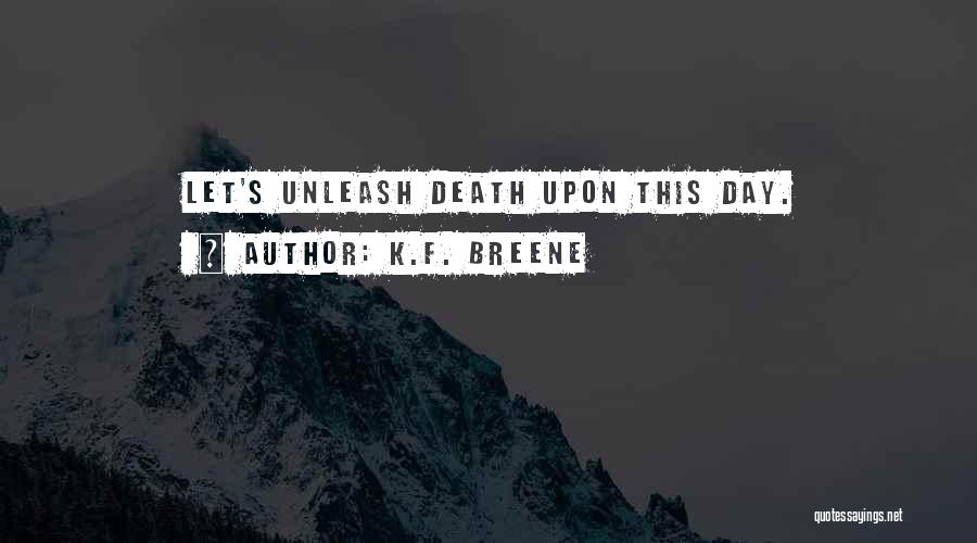 K.F. Breene Quotes 1058182