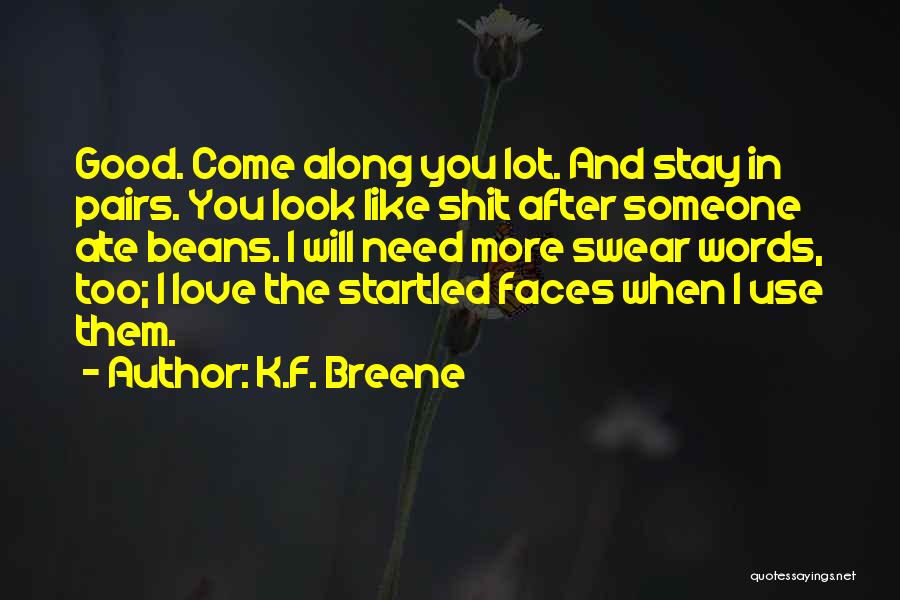 K.F. Breene Quotes 722491