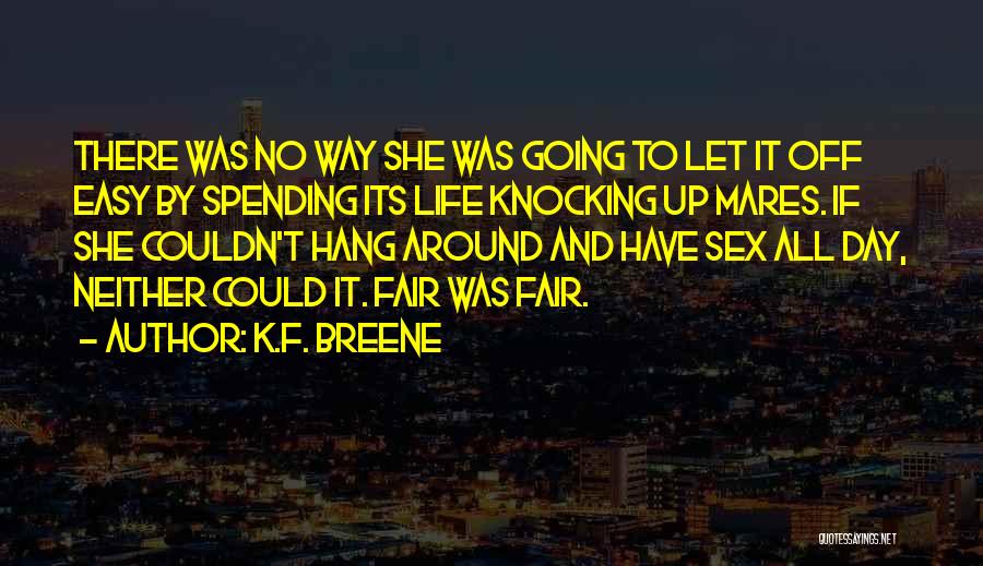 K.F. Breene Quotes 805181