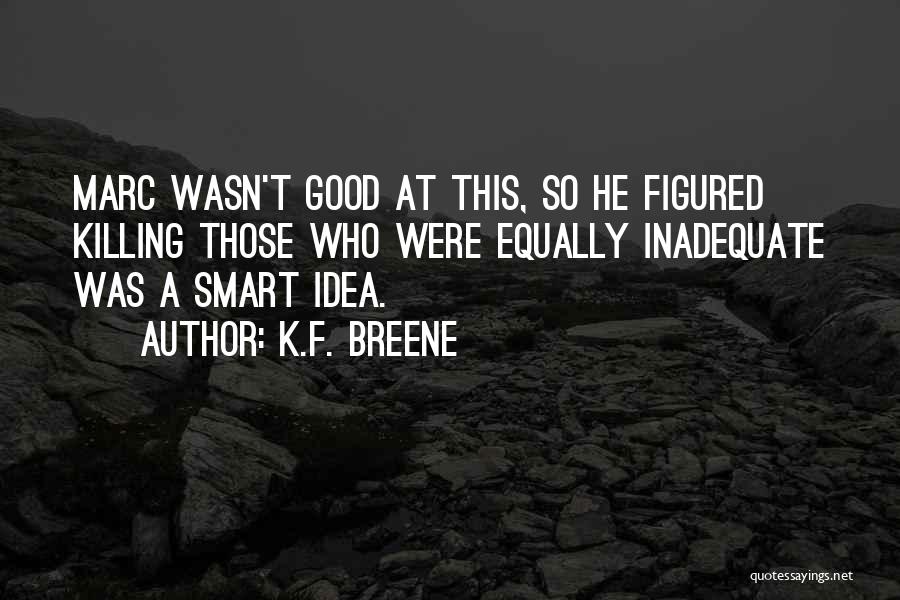 K.F. Breene Quotes 835210