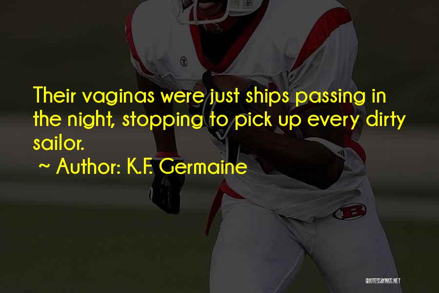 K.F. Germaine Quotes 1066500