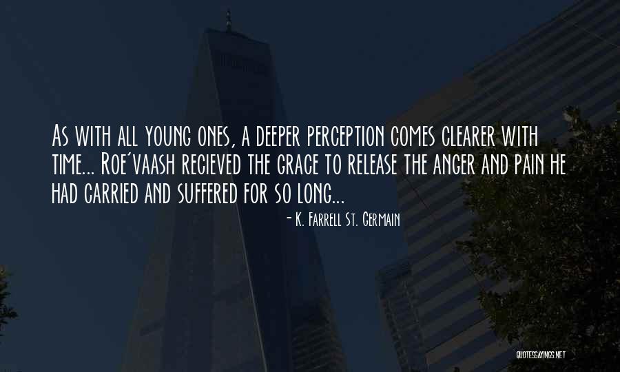 K. Farrell St. Germain Quotes 1102741 K. Farrell St. Germain Quotes 1102741