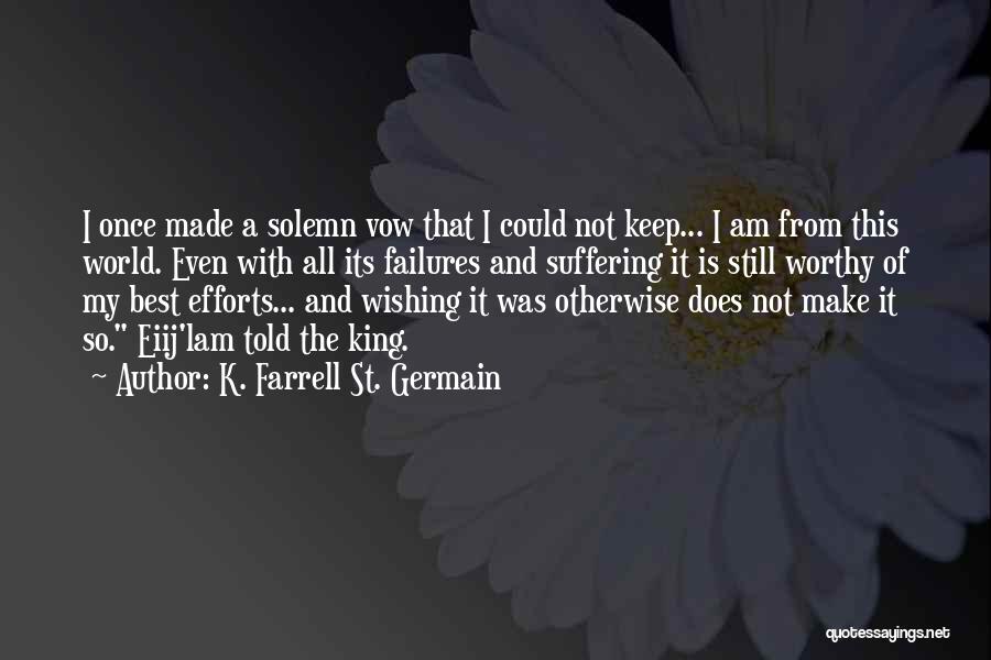 K. Farrell St. Germain Quotes 1347003