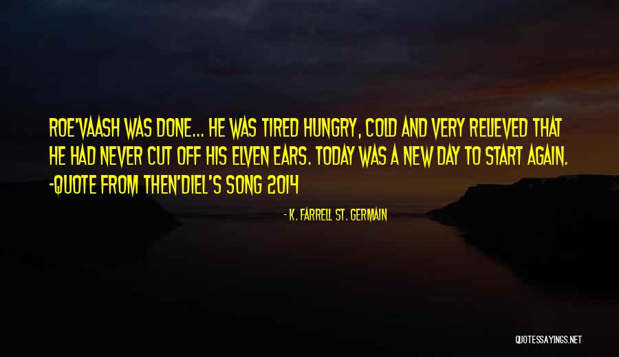 K. Farrell St. Germain Quotes 1386514 K. Farrell St. Germain Quotes 1386514