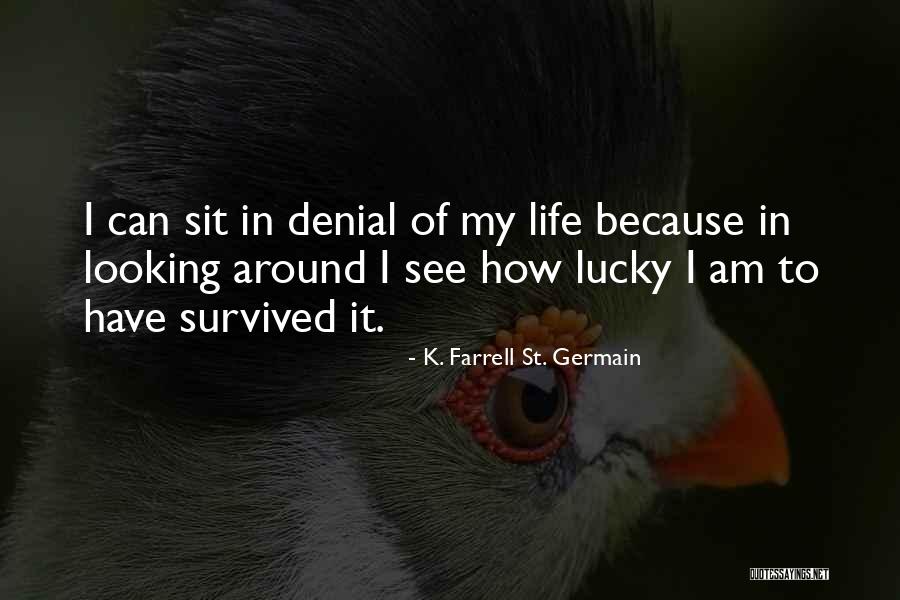 K. Farrell St. Germain Quotes 1890981 K. Farrell St. Germain Quotes 1890981